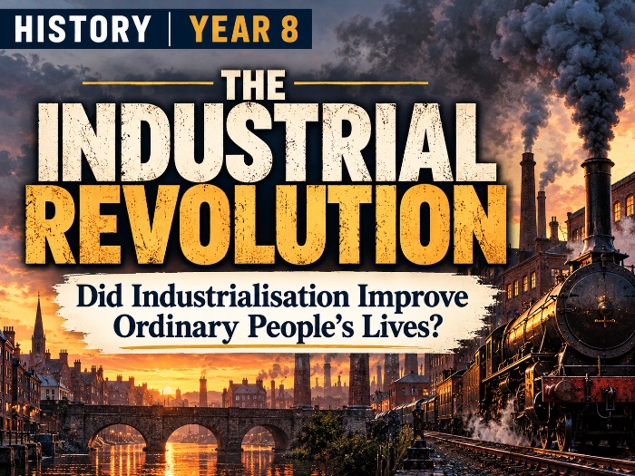 Industrial Revolution: Year 8 History & Slides and Workbook