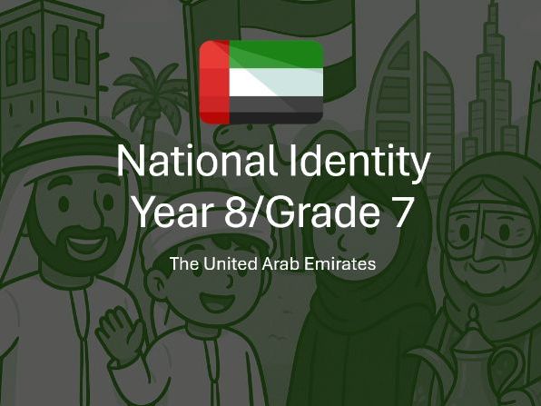 UAE National Identity – Year 8 / Grade 7 (Complete Lesson Pack)