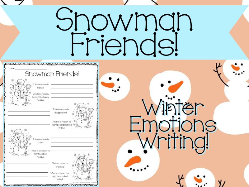 Snowman Friends! Winter Emotions Writing Worksheet