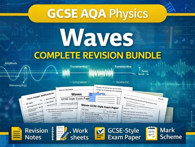 GCSE AQA Physics – Waves Complete Revision Bundle | Notes, Worksheets, Exam Paper & Mark Scheme