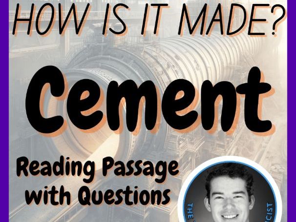 Cement | How is it made? | Design Technology | STEM | Reading Passage