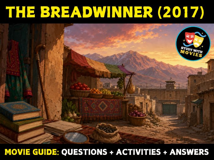 The Breadwinner (2017) Movie Guide - Questions and Activities with Answers