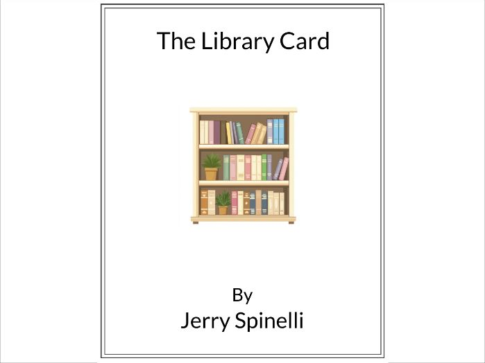 The Library Card by Jerry Spinelli - (Lesson Plan)