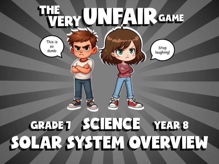 Solar System Overview VERY UNFAIR GAME | No-Prep Year 8 Science Review Activity