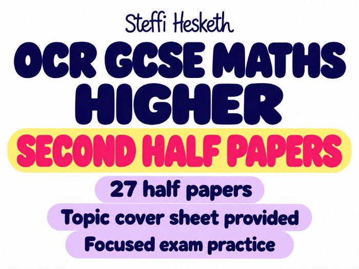 OCR GCSE Maths Higher Second Half Papers – 27 Pack