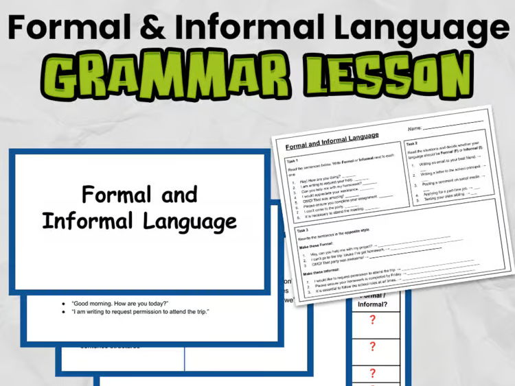 Formal vs Informal Language Grammar Lesson | Slides & Worksheet for KS2 or Grades 3 - 5
