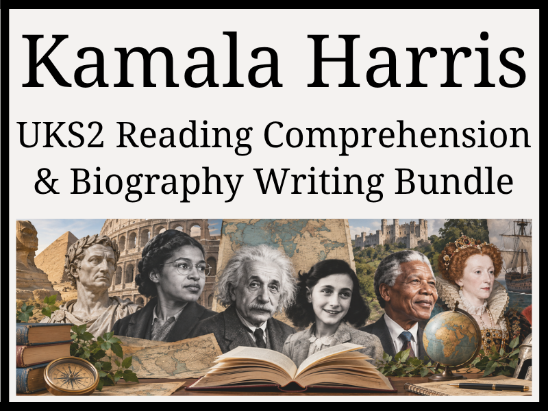 Kamala Harris Reading Comprehension & Biography Writing Bundle | Year 5 & Year 6 | UKS2