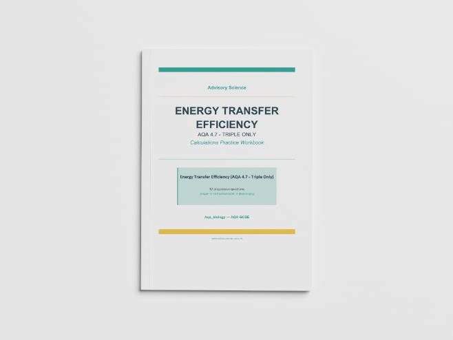 Energy Transfer Efficiency - AQA GCSE Biology Practice Book