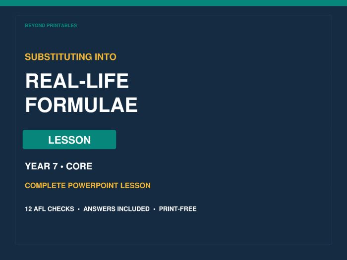 Substituting into Real-Life Formulae | Year 7 Core PowerPoint Lesson | Print-Free