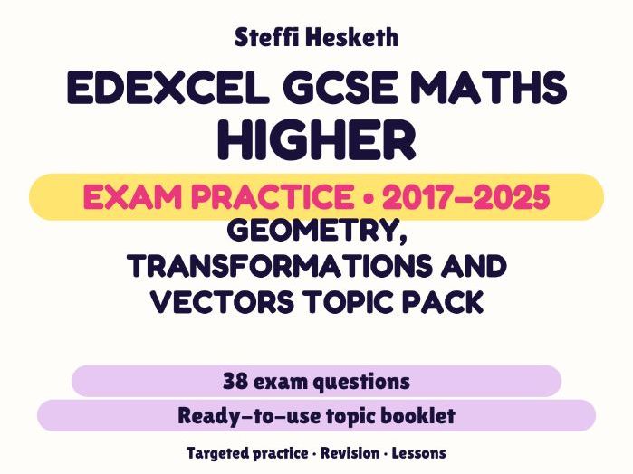 Edexcel GCSE Maths Higher: Geometry, transformations and vectors Exam Questions | 2017-2025