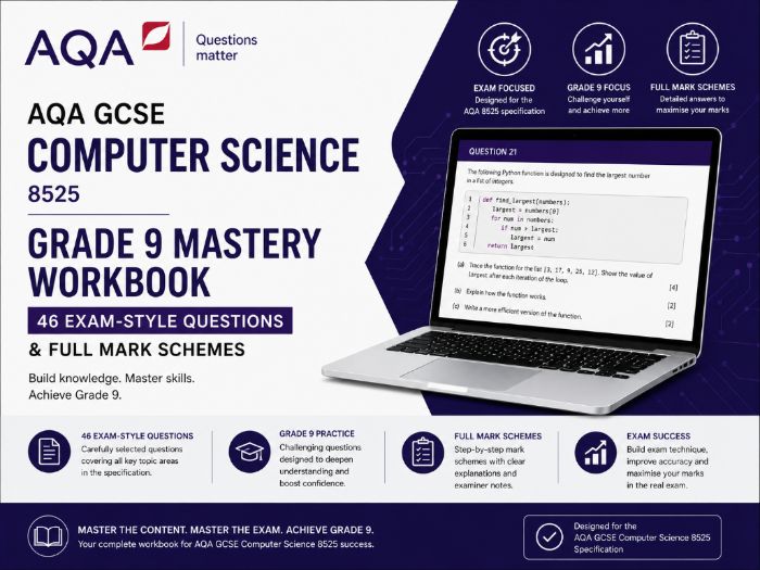 AQA GCSE Computer Science 8525 Grade 9 Mastery Workbook: 46 Exam-Style Questions & Full Mark Schemes