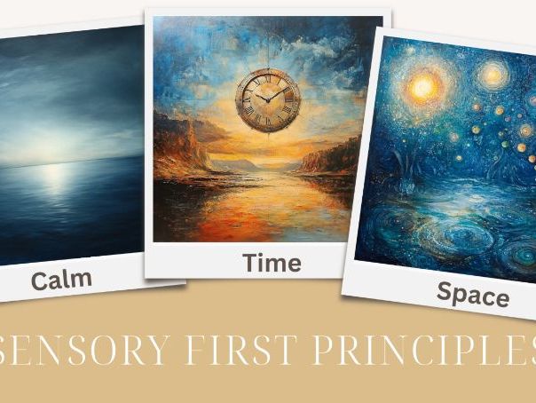 Unlock the Power of Sensory First Principles