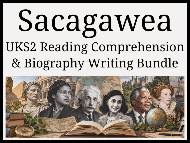 Sacagawea Reading Comprehension & Biography Writing Bundle | Year 5 & Year 6 | UKS2