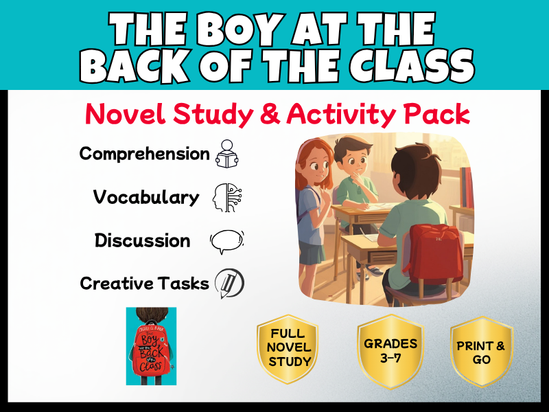 The Boy at the Back of the Class Novel Study Unit PDF | Printable Activities Grades 3-7