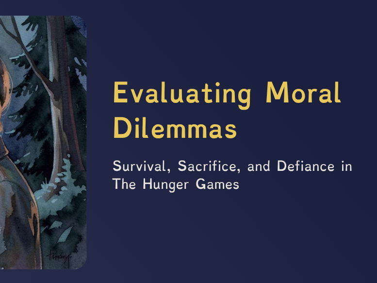 The Hunger Games - Evaluating Moral Dilemmas