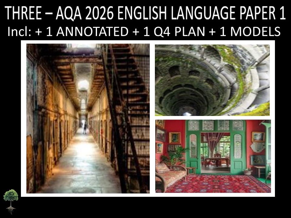 THREE - AQA PAPER 1 | 2026 FULL MOCKS | ANNOTATED | Q4 PLAN | MODELS