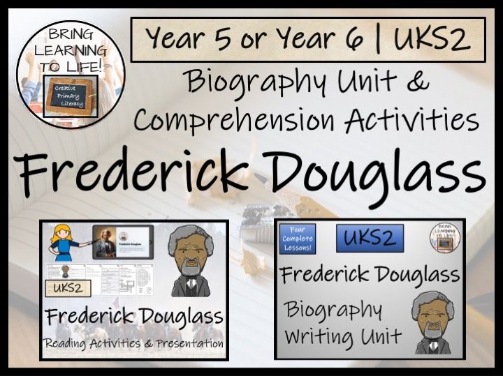 Frederick Douglass Reading Comprehension & Biography Bundle | Year 5 or Year 6