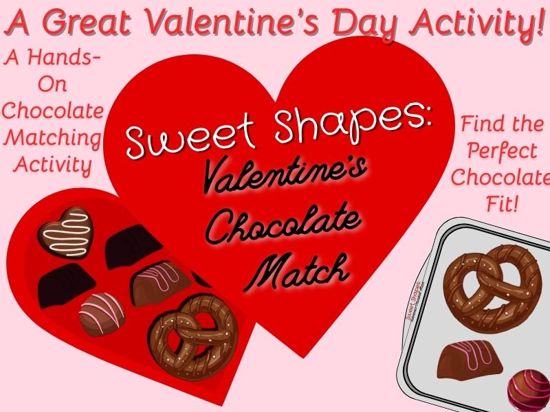 Sweet Shapes: Valentine’s Chocolate Match - A Valentine's Day Matching Activity