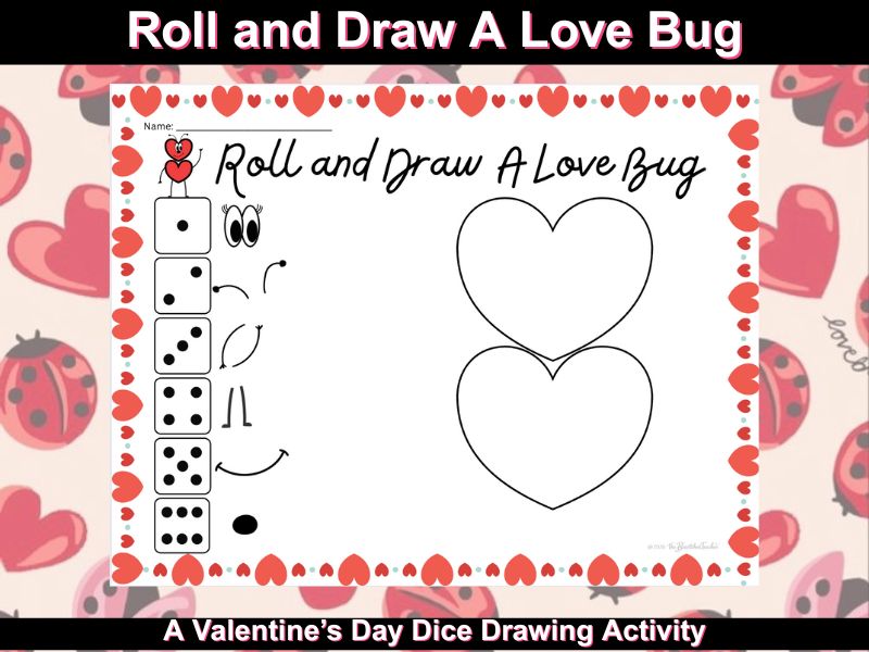 Roll and Draw a Love Bug – A Valentine’s Day Dice Drawing Activity