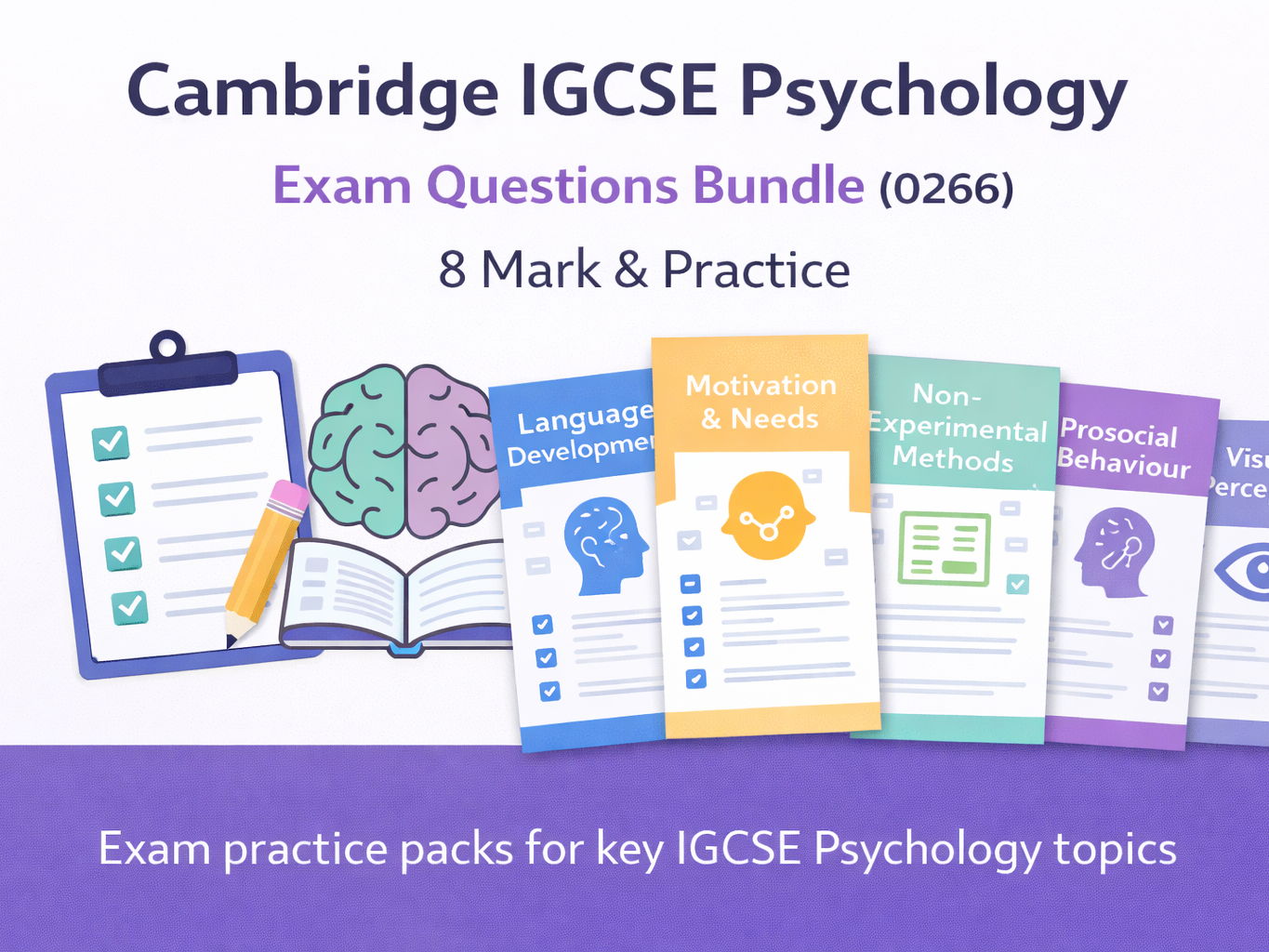 Cambridge IGCSE Psychology (0266) Exam Questions Bundle | 8 Mark Practice
