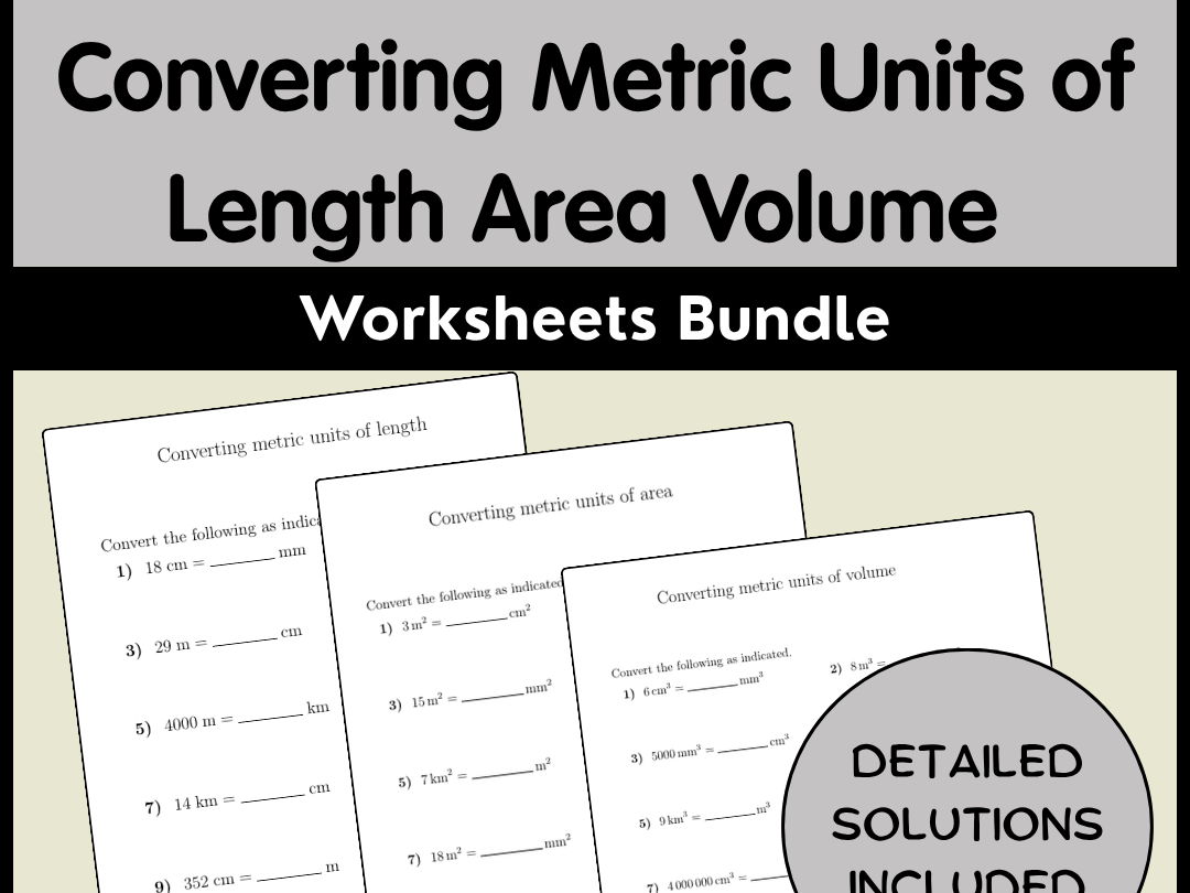 Converting Metric Units of Length Area Volume Worksheets Bundle