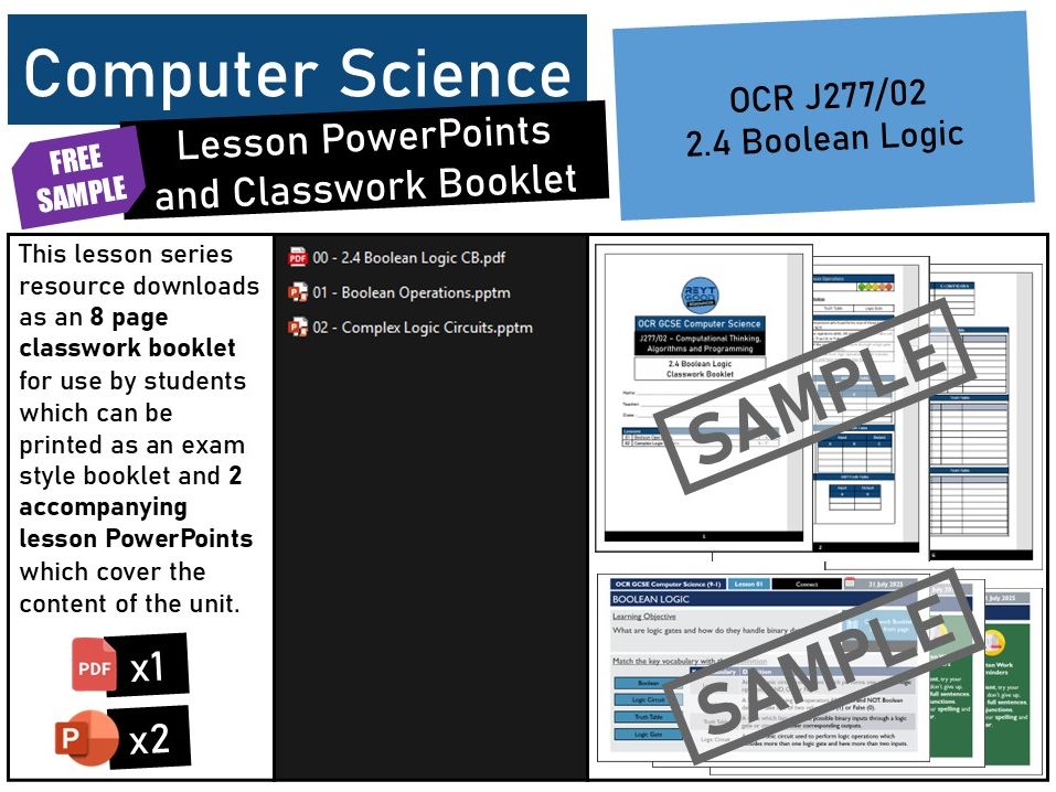 OCR GCSE Computer Science (J277) 2.4 Boolean Logic Lesson PowerPoints and Classwork Booklet.