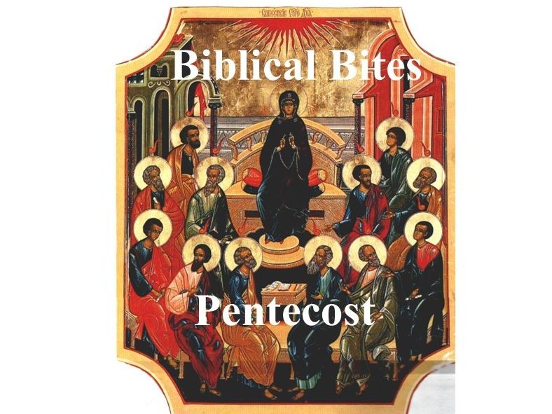 Biblical Bites - Pentecost