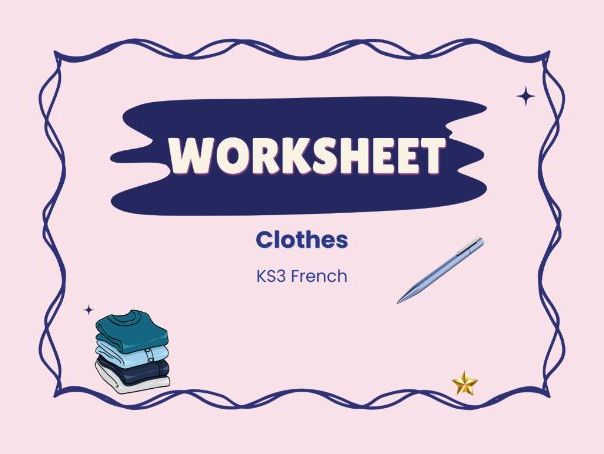 Les vêtements – Clothes in French – KS3 worksheet