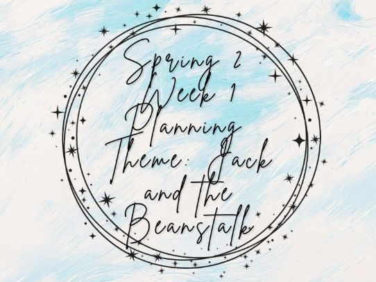 Reception - Spring 2 - Week 1 Planning (Jack and the Beanstalk)