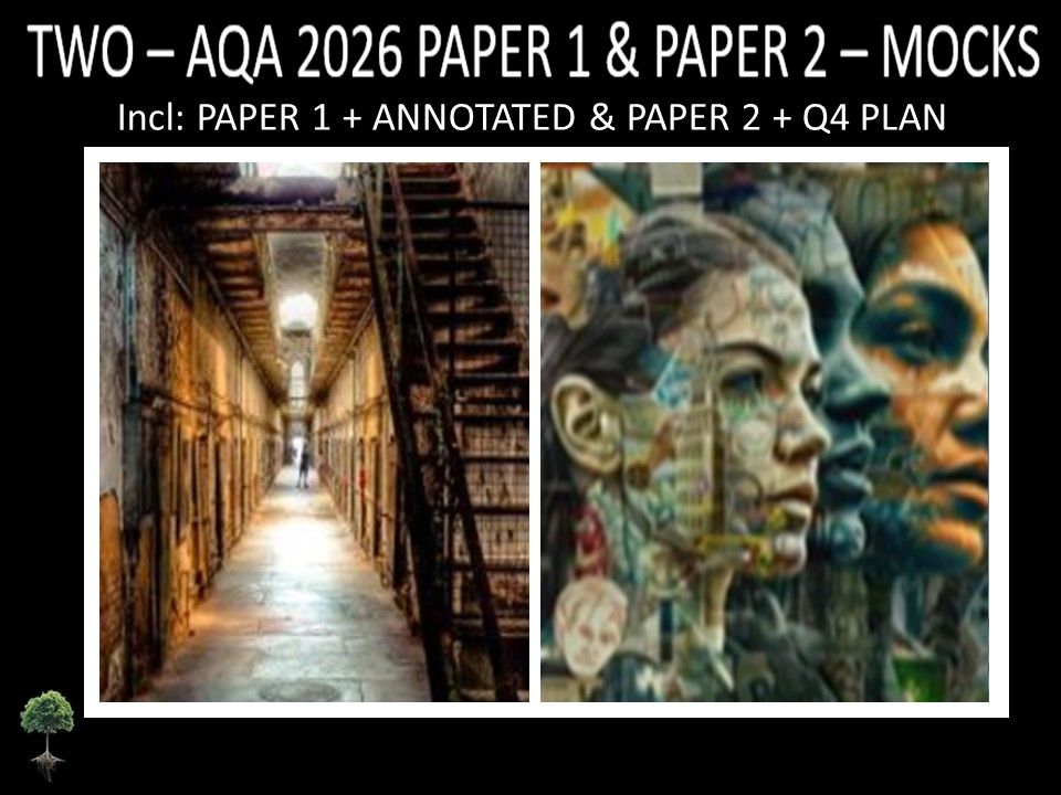TWO - AQA PAPER 1 & 2 | 2026 FULL MOCKS | ANNOTATED | Q4 PLAN