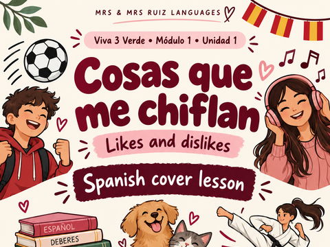 Viva 3 Verde Module 1 Unit 1 – Cosas que me chiflan