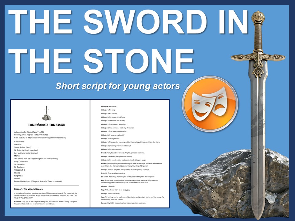 The Sword in the Stone: Adapted script for young actors