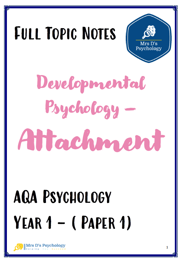 Attachment (AQA Psychology) - Full Topic Notes & Glossary (New Spec - A ...