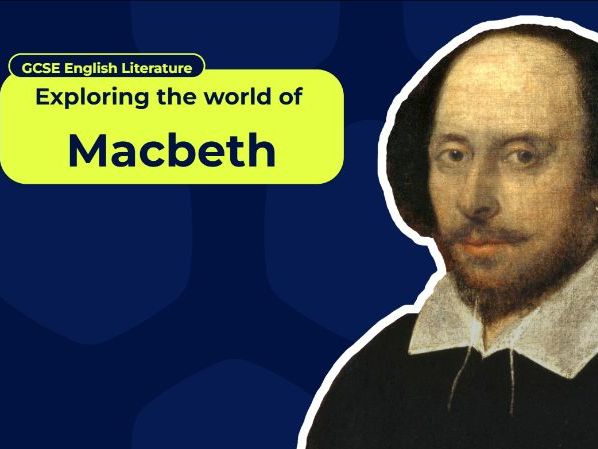 Shakespeare - Exploring the World of Macbeth