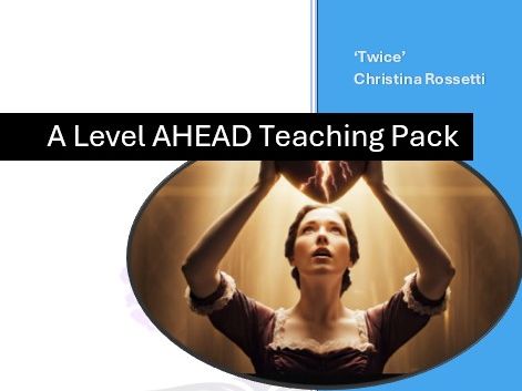 'Twice' - Christina Rossetti Teaching Pack