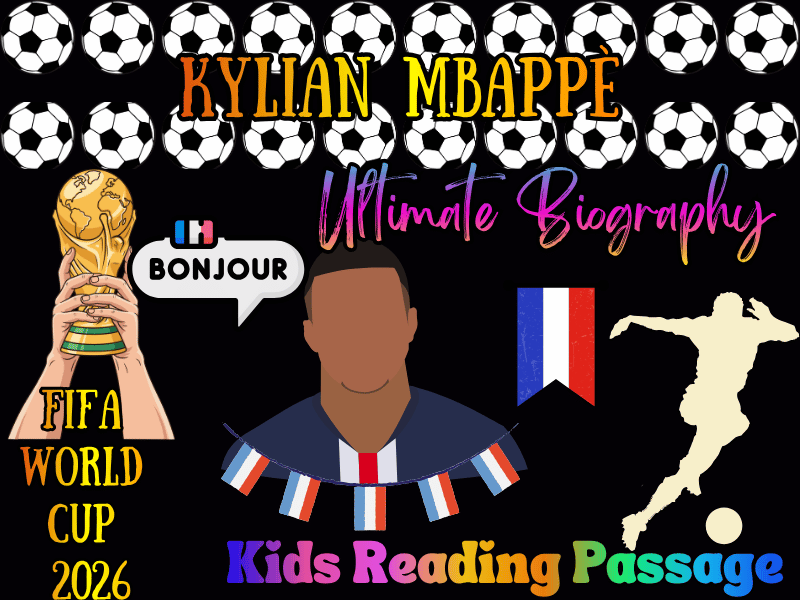 Kylian Mbappé: A Teen Champion Biography Reading Passage | FIFA World Cup 2026