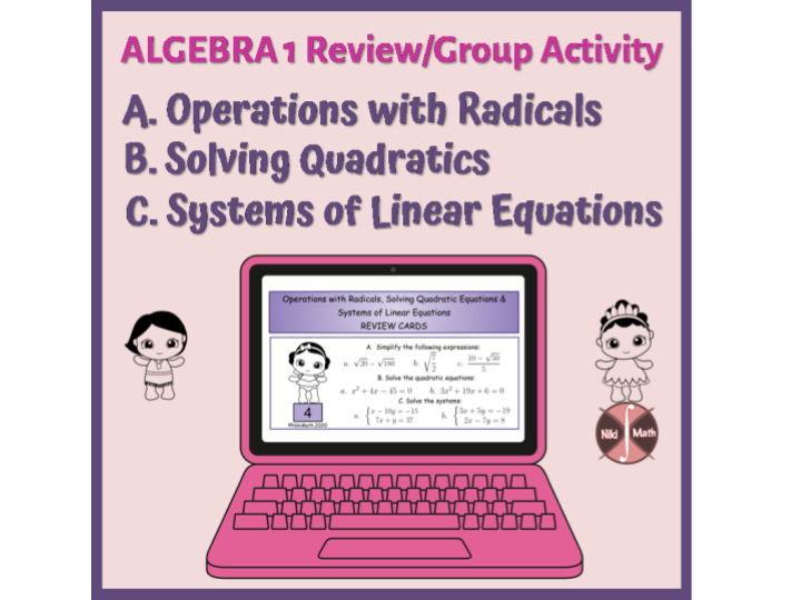 Algebra 1 Review on Radicals, Quadratics & Linear Systems- 7 Cards (49 problems)