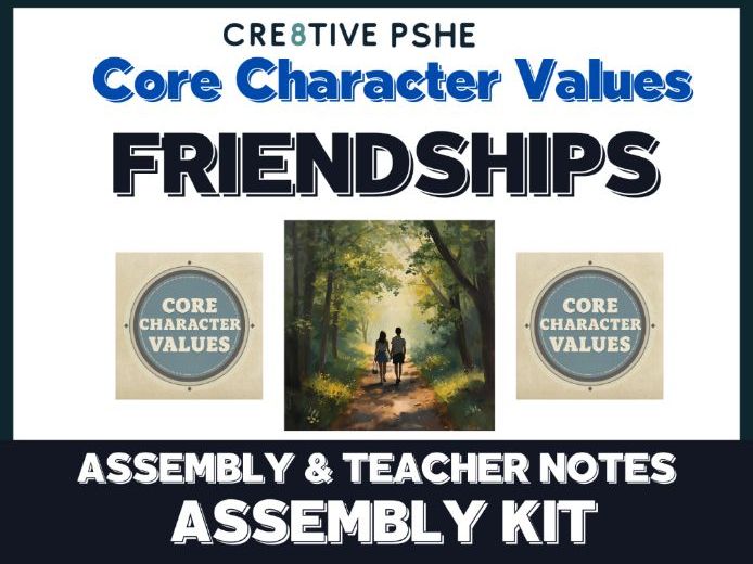 Assembly on Friendship. Core Character Values