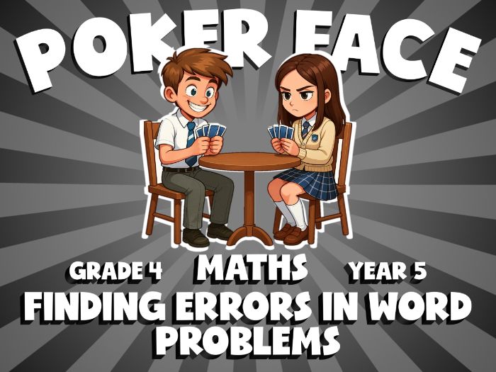 Finding Errors in Word Problems POKER FACE Maths Game | No-Prep Year 5 Review Activity