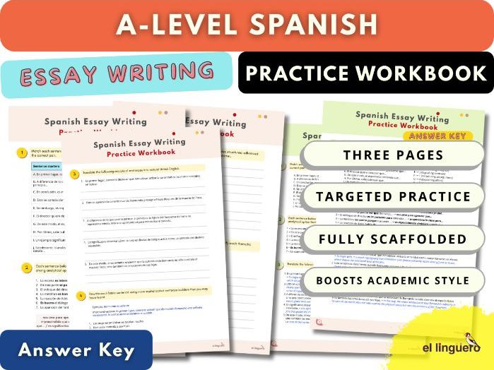 A Level Spanish Essay Writing - Practice Workbook