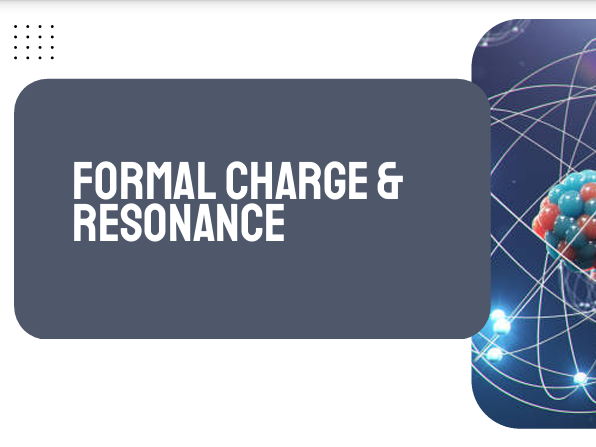 AP Chemistry Unit 2: Resonance and Formal Charge