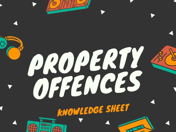 OCR LAW: PROPERTY OFFENCES KNOWLEDGE SHEET