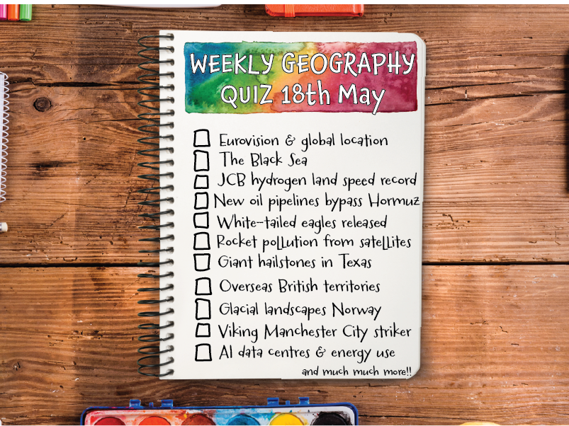 Weekly Geography News Quiz  18th May 2026