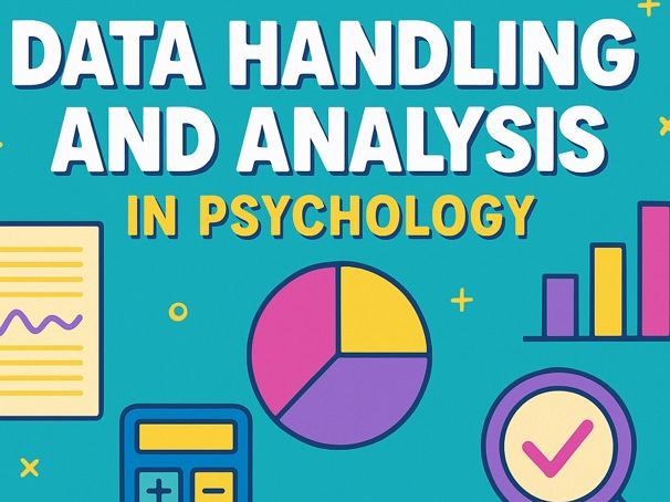 Data Handling and Analysis in Psychology - AQA Psychology