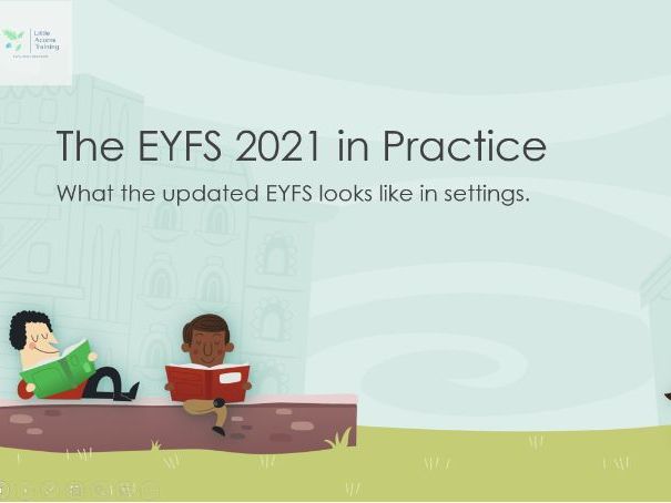 The EYFS 2021 in Practice