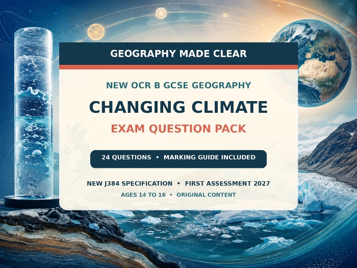 New 2027 OCR B Changing Climate Exam Pack