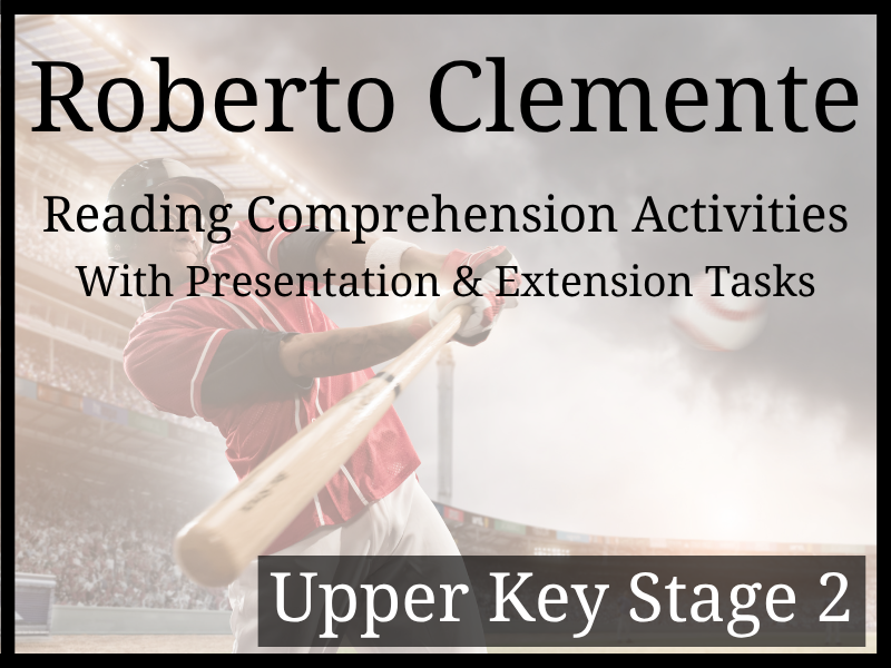 Roberto Clemente Reading Comprehension Activities | Year 5 & Year 6 | UKS2