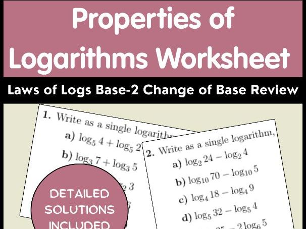 Properties of Logarithms Worksheet | Laws of Logs Base-2 Change of Base Review