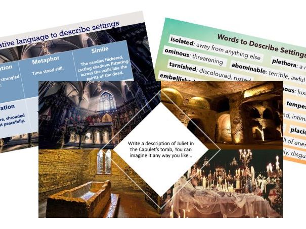 Romeo and Juliet Descriptive Writing Juliet's Tomb