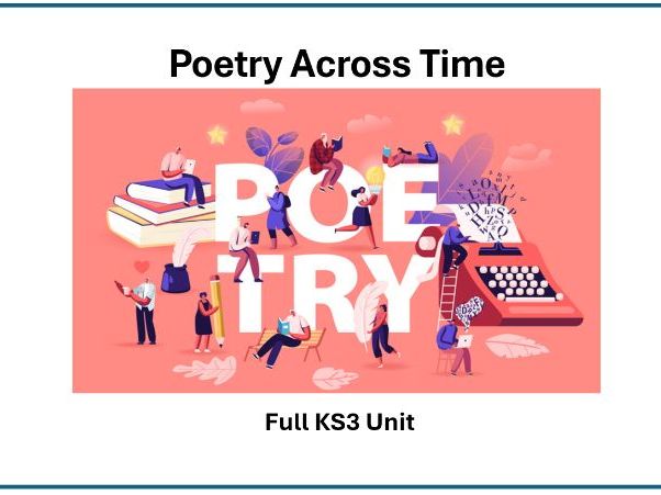 Poetry Across Time KS3 Unit